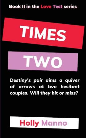 Times Two: 2 (Love Test)