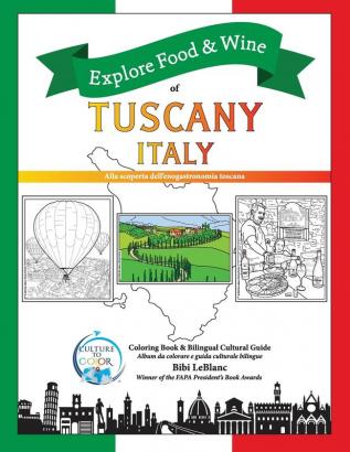 Explore Food & Wine of Tuscany Italy: Alla scoperta dell'enogastronomica toscana