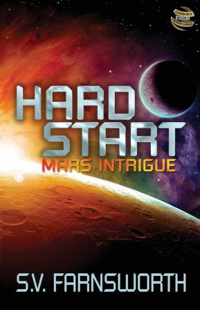 Hard Start: Mars Intrigue: 1 (Fusion in a Fission World)