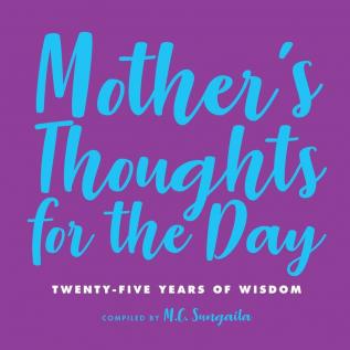 Mother's Thoughts for the Day: Twenty-Five Years of Wisdom: 1