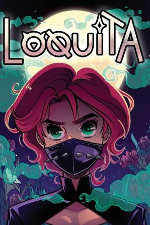 Loquita Supernatural Latina Superhero: 1 (a la Brava)