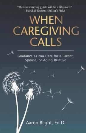 When Caregiving Calls