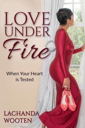 Love Under Fire: When Your Heart is Tested