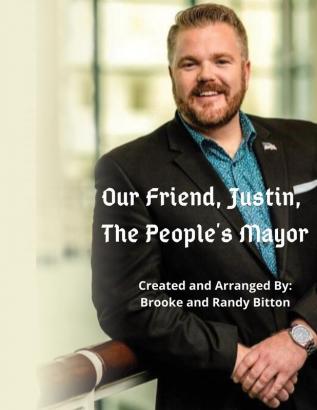 Our Friend Justin The People's Mayor