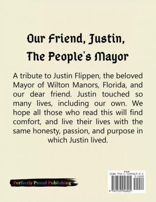 Our Friend Justin The People's Mayor