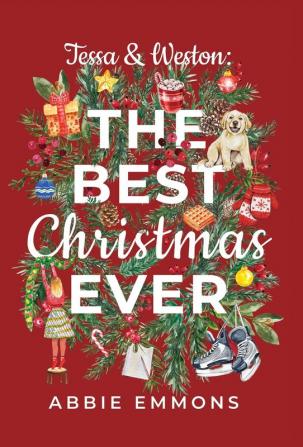 Tessa and Weston: The Best Christmas Ever