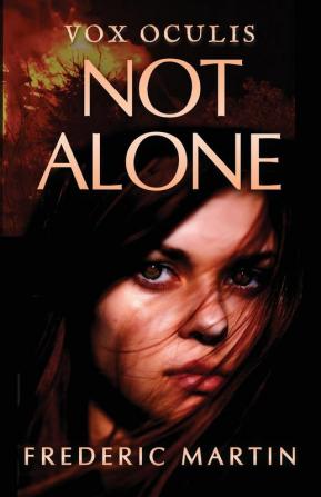 Not Alone: 1 (Vox Oculis)