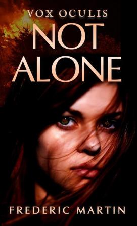 Not Alone: 1 (Vox Oculis)