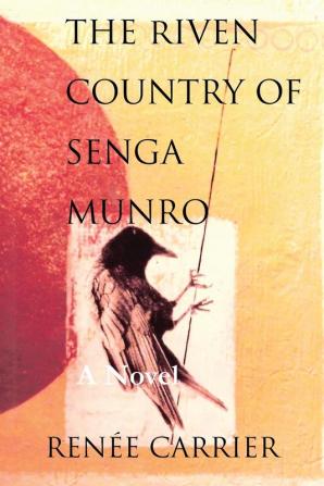 The Riven Country of Senga Munro: 1