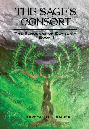 The Sage's Consort: Scholars of Elandria Book 1