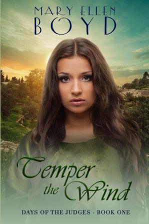 Temper the Wind: Days of the Judges Book 1