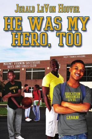 He Was My Hero Too: The Hero Book Series 2