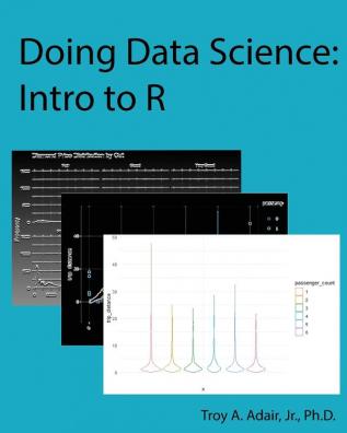 Doing Data Science: Intro to R: 1