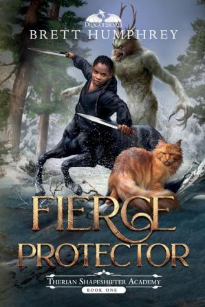 Fierce Protector: 1 (Therian Shapeshifter Academy)