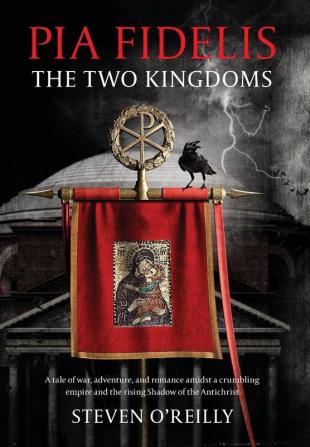 Pia Fidelis: The Two Kingdoms