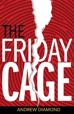 The Friday Cage: 1 (Claire Chastain)