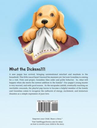 What the Dickens?!?!: The Tale of a Rascally Pup