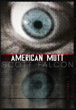 American Mutt: One Man. The Deepest State. An Uncivil War.