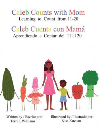 Caleb Counts with Mom / Caleb Cuenta con Mama: Learning to Count from 11-20