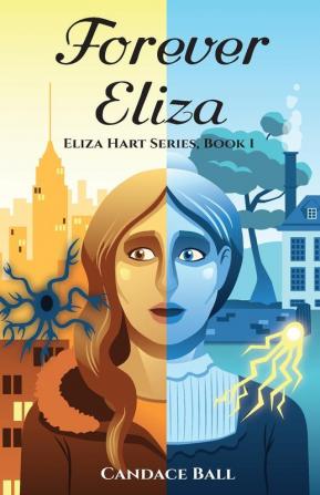 Forever Eliza: 1 (Eliza Hart)