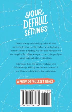 Your Default Settings: Adjust Your Autopilot to Build a More Stable and Impactful Life