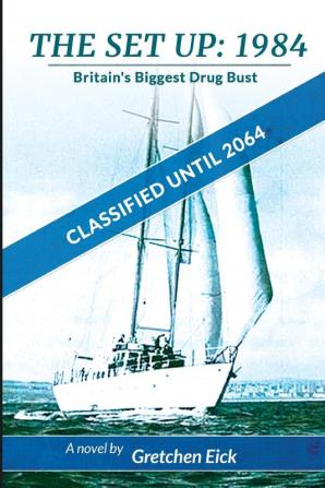 The Set Up 1984: Classified Until 2064