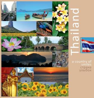 Thailand: A Country of Smiles: A Photo Travel Experience (Southeast Asia)