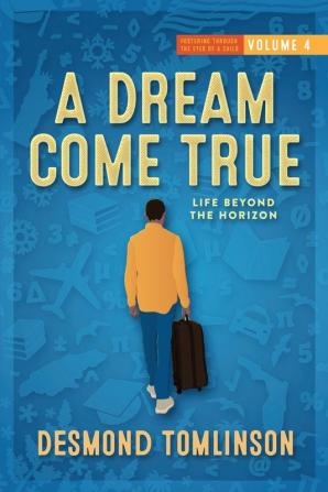 A Dream Come True: Life Beyond the Horizon: 4 (Fostering Through the Eyes of a Child: Volume)