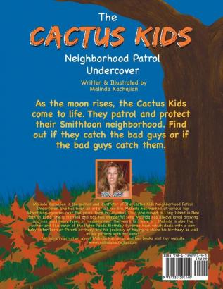 The Cactus Kids Neighborhood Patrol Undercover: The Cactus Kids Neighborhood Patrol Undercover