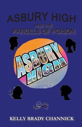 Asbury High and the Parcels of Poison