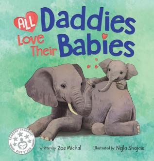 All Daddies Love Their Babies: 2 (Baby Love)