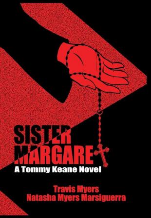 Sister Margaret A Tommy Keane Novel