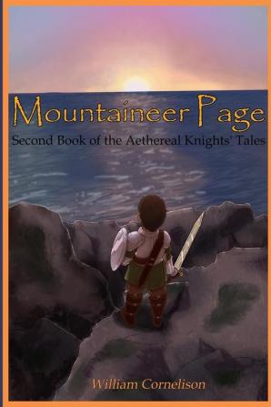 Mountaineer Page: Second Book of the Aethereal Knights' Tales: 2 (Warring Magic Books)