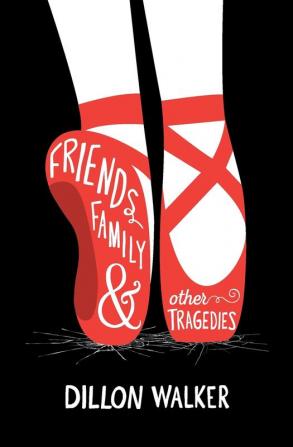 Friends Family And Other Tragedies