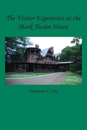 The Visitor Experience at the Mark Twain House