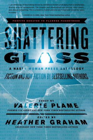 Shattering Glass: A Nasty Woman Press Anthology