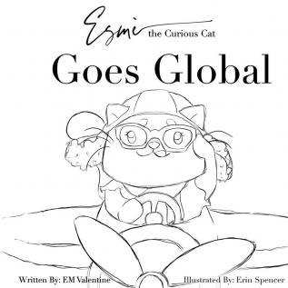 Esmè the Curious Cat Goes Global: Color Your Own Adventure!