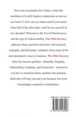 Win With Decency: How to Use Your Better Angels for Better Business