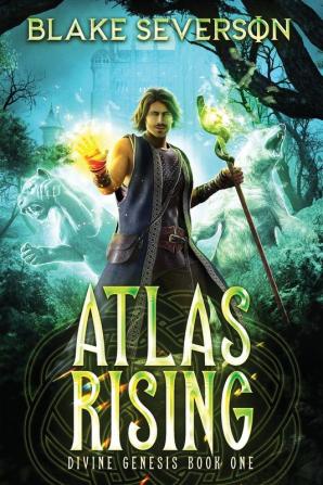 Atlas Rising: Divine Genesis Book 1