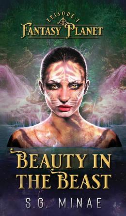 Beauty In The Beast: 1 (Fantasy Planet)