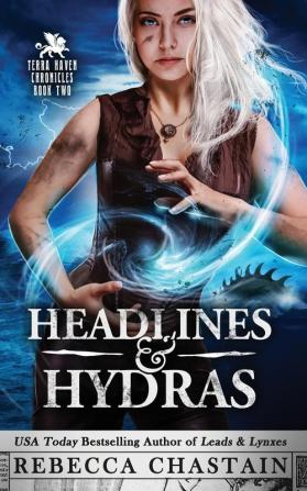 Headlines & Hydras: 2 (Terra Haven Chronicles)