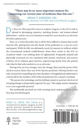 Floating Feathers: A Doctor's Harrowing Experience as a Patient Within Conventional Medicine --- and an Impassioned Call for the Future of Care in America