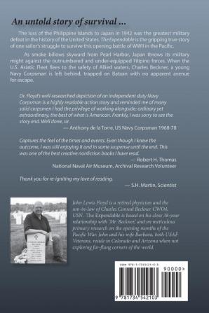 The Expendable: The True Story of Patrol Wing 10 PT Squadron 3 and a Navy Corpsman Who Refused to Surrender When the Philippine Islands Fell to Japan