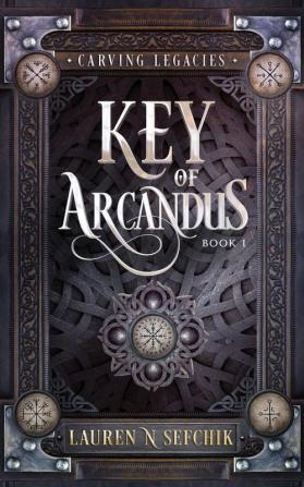 Key of Arcandus (Carving Legacies)