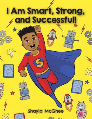 I Am Smart Strong and Successful!: A Coloring and Activity Book