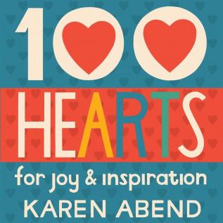 100 Hearts: for joy and inspiration