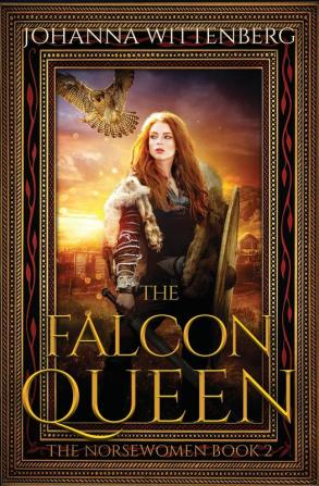 The Falcon Queen: 2 (The Norsewomen)