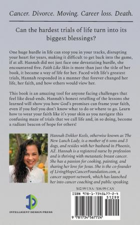 Faith Like Skin: A journey of learning to display faith through the challenges of cancer death & broken relationships