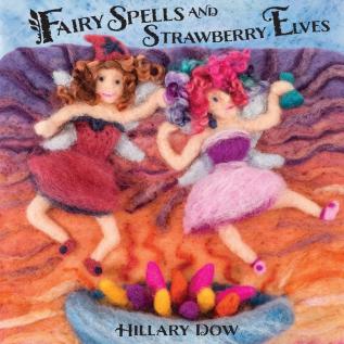 Fairy Spells and Strawberry Elves