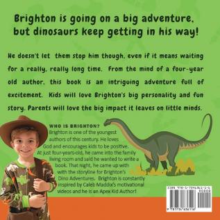 Brighton's Dino Adventure: A (not so) True Story...